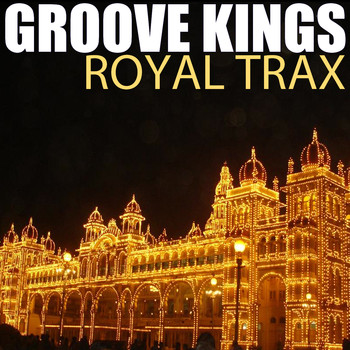 Groove Kings - Royal Trax