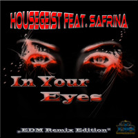 Housegeist feat. Safrina - In Your Eyes - EDM Remix Edition