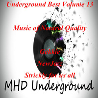 Music of Natural Quality - Undergound Best, Vol. 13