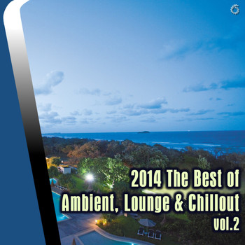 Various Artists - 2014 The Best of Ambient, Lounge & Chillout Vol.2