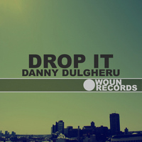 Danny Dulgheru - Dropt It
