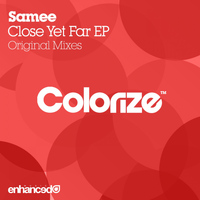 Samee - Close Yet Far EP