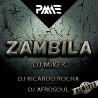 DJ Mike C - Zambila (Remixes)