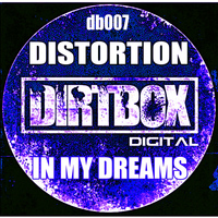 Distortion - In My Dreams