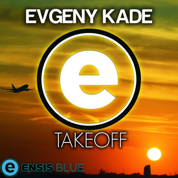 Evgeny Kade - Takeoff