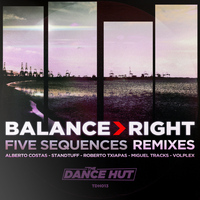 Balance Right - Five Sequences (Remixes)