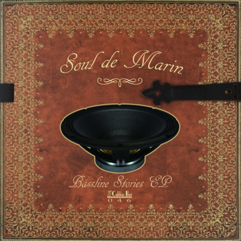 Soul De Marin - Bassline Stories EP