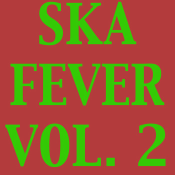 Various Artists - Ska Fever, Vol. 2