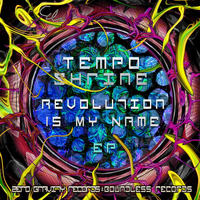 Tempo Shrine - Revolution Is My Name