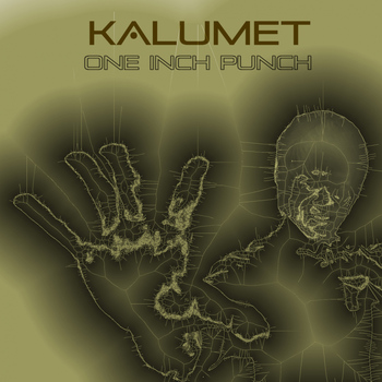 Kalumet - One Inch Punch