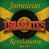 The Israelites - Jamaican Revelations, Vol. I (Live)