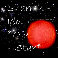 Sharron-Idol - Old Star