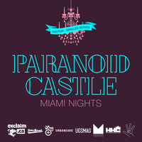 Paranoid Castle - Miami Nights