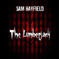 Sam Hayfield - The Lumberjack / Portals