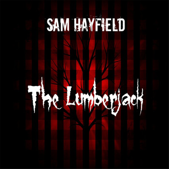 Sam Hayfield - The Lumberjack / Portals