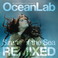 Above & Beyond pres. OceanLab - Sirens of the Sea (Remixed)