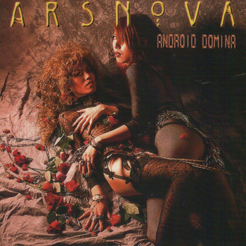 Ars Nova - Android Domina (Explicit)