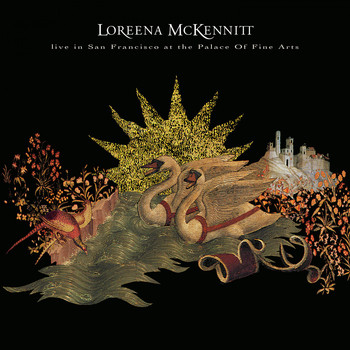 Loreena McKennitt - Live in San Francisco at the Palace of Fine Arts