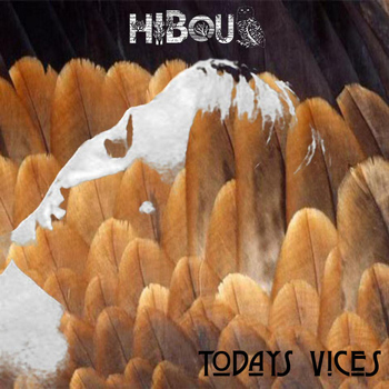 Hibou - Today's Vices