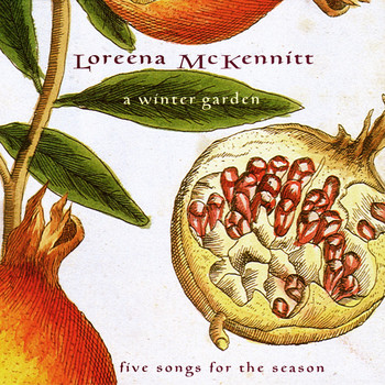 Loreena McKennitt - A Winter Garden - Five Songs for the Season