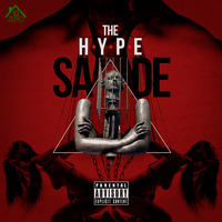 The Hype - Sade (Explicit)