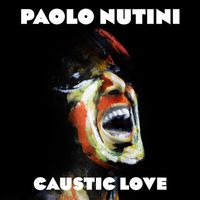 Paolo Nutini - Caustic Love (Explicit)