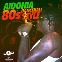 Aidonia - 80s Dancehall Style - Single