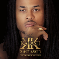 Kalash - 2 #Classic (Collector Edition [Explicit])