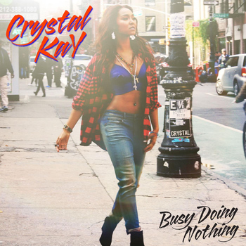 Crystal Kay - Busy Doing Nothing