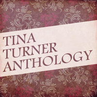 Tina Turner - Tina Turner Anthology
