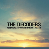 The Decoders - Adventures in Paradise (feat. Alice Russell)