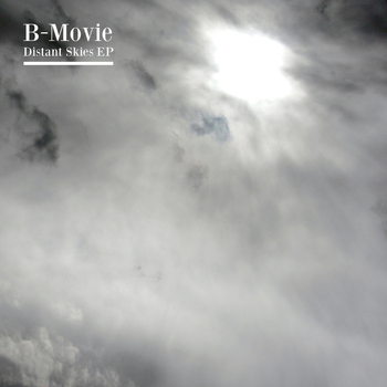 B-Movie - Distant Skies EP