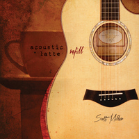 Scott Miller - Acoustic Latte (Refill)