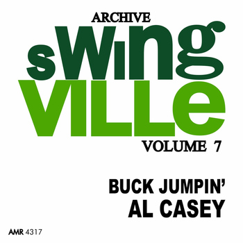 Al Casey - Swingville Volume 7: Buck Jumpin'