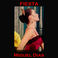Miguel Dias - Fiesta