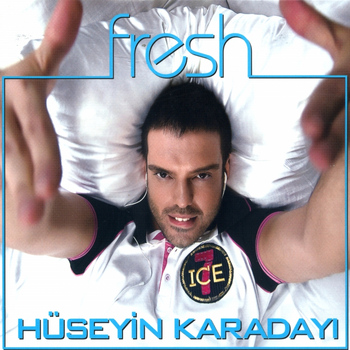 Hüseyin Karadayı - Fresh