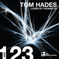 Tom Hades - Lover Of Thorns EP