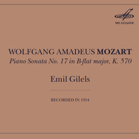 Emil Gilels - Mozart: Piano Sonata No.17, K. 570