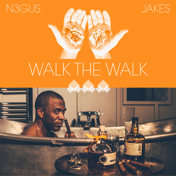 N3GUS - Walk the Walk