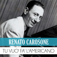Renato Carosone - Tu vuo' fa' l'americano
