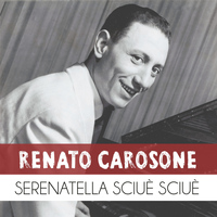 Renato Carosone - Serenatella sciuè sciuè