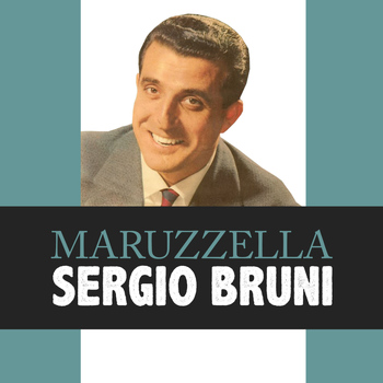 Sergio Bruni - Maruzzella