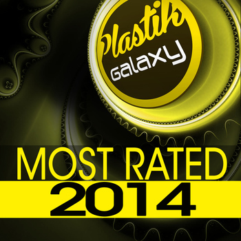 Various Artists - Plastik Galaxy Most Rated 2014 (Explicit)