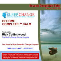 Dr. Rick Collingwood - Become Completely Calm