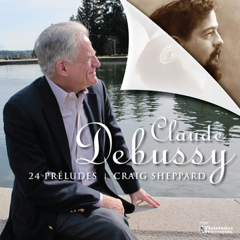 Craig Sheppard - Claude Debussy: 24 Preludes