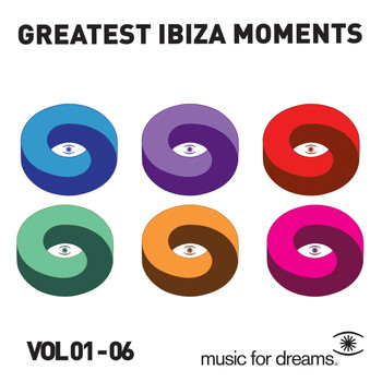 Various Artists - Music for Dreams Greatest Ibiza Moments, Vol. 1 - 6