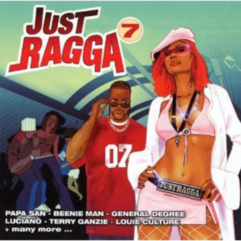 Various Artists - Just Ragga, Vol. 7