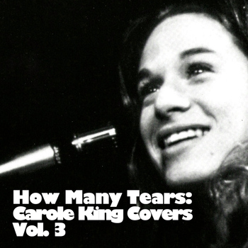 Various Artists - How Many Tears: Carole King Covers, Vol. 3
