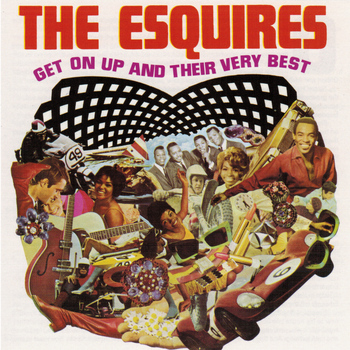 The Esquires - Get On Up and Their Very Best