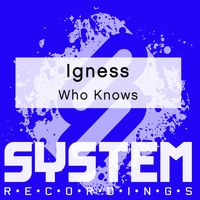 Igness - Who Knows